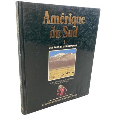 "Amérique du Sud Des Pays et des Hommes", South America Hardcover Book