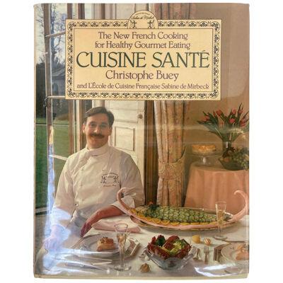Cuisine Sante by Christopher Buey French Cuisine Book