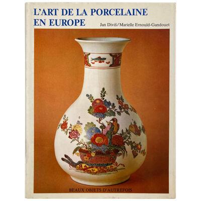 L'art de la Porcelaine en Europe Book, 1984