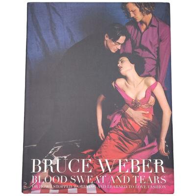 Bruce Weber, "Blood Sweat and Tears", First Edition 2005