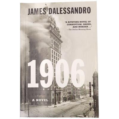 Dalessandro, "1906", First Edition 2004, Signed