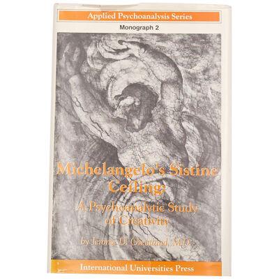 "Michelangelo's Sistine Ceiling: A Psychoanalytic Study of Creativity", 1989,