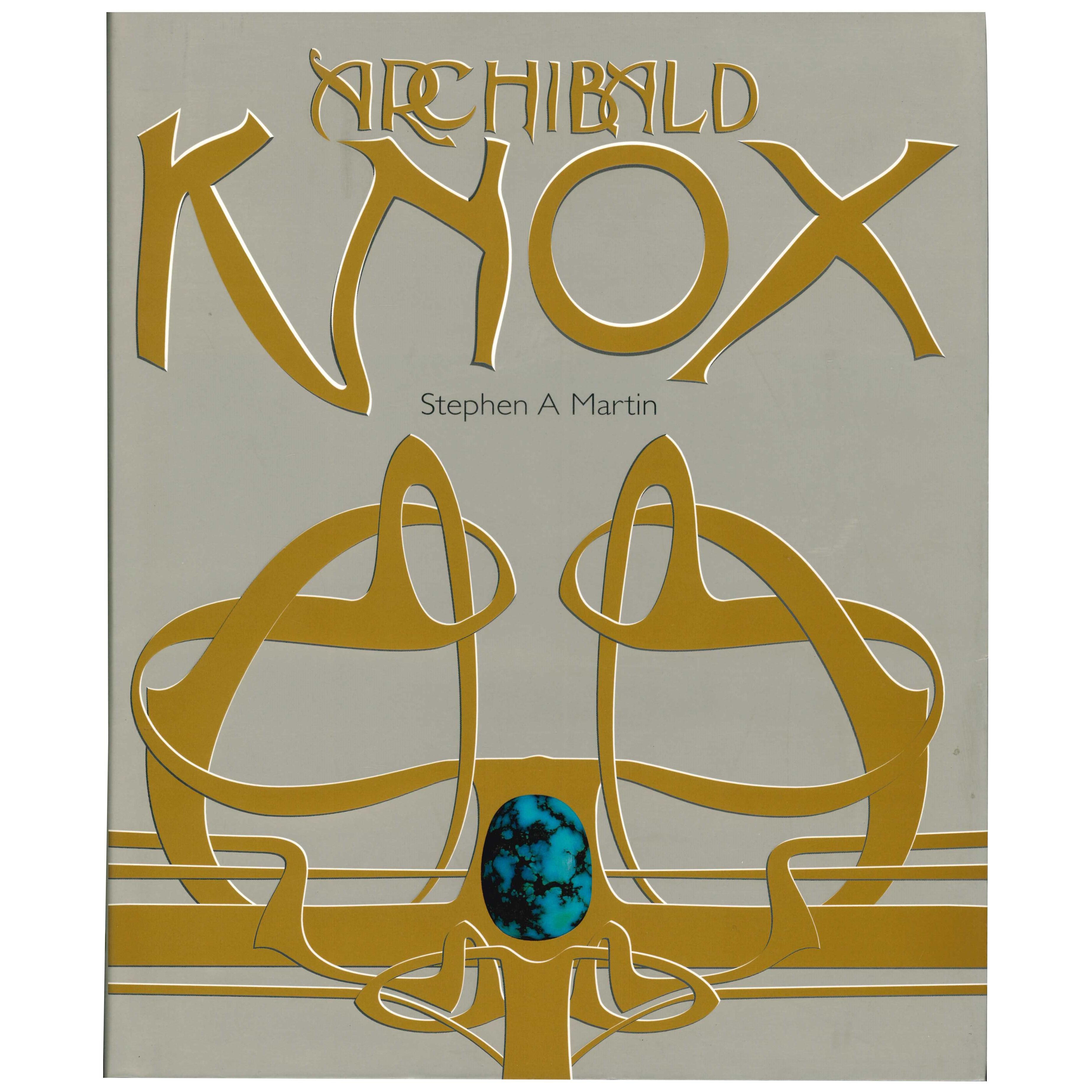 ARCHIBALD KNOX - Book by Stephen A Martin