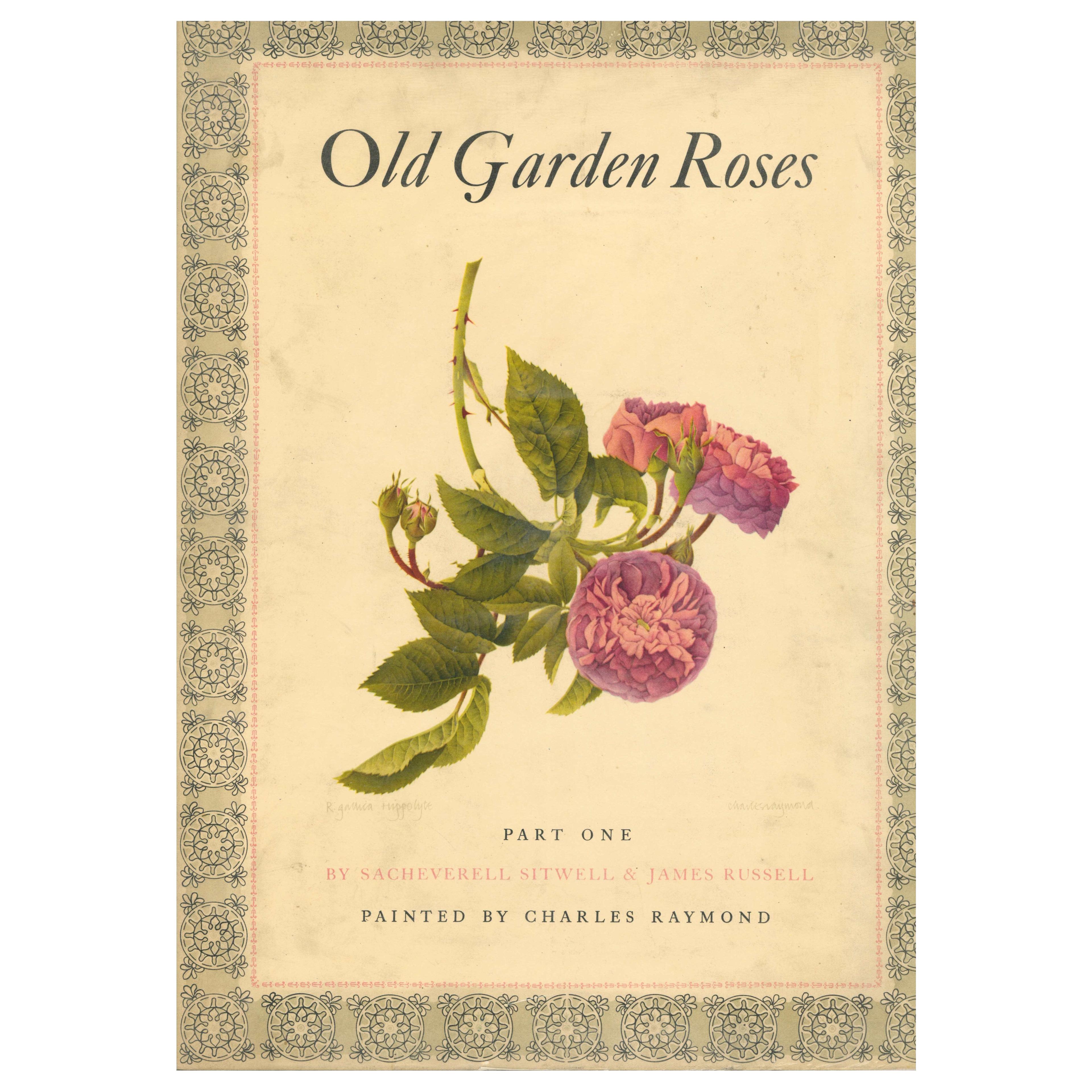 OLD GARDEN ROSES by Sacheverell Sitwell. 2 Books