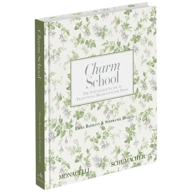 Charm School : The Schumacher Guide to Traditional Decorating for Today (Book)