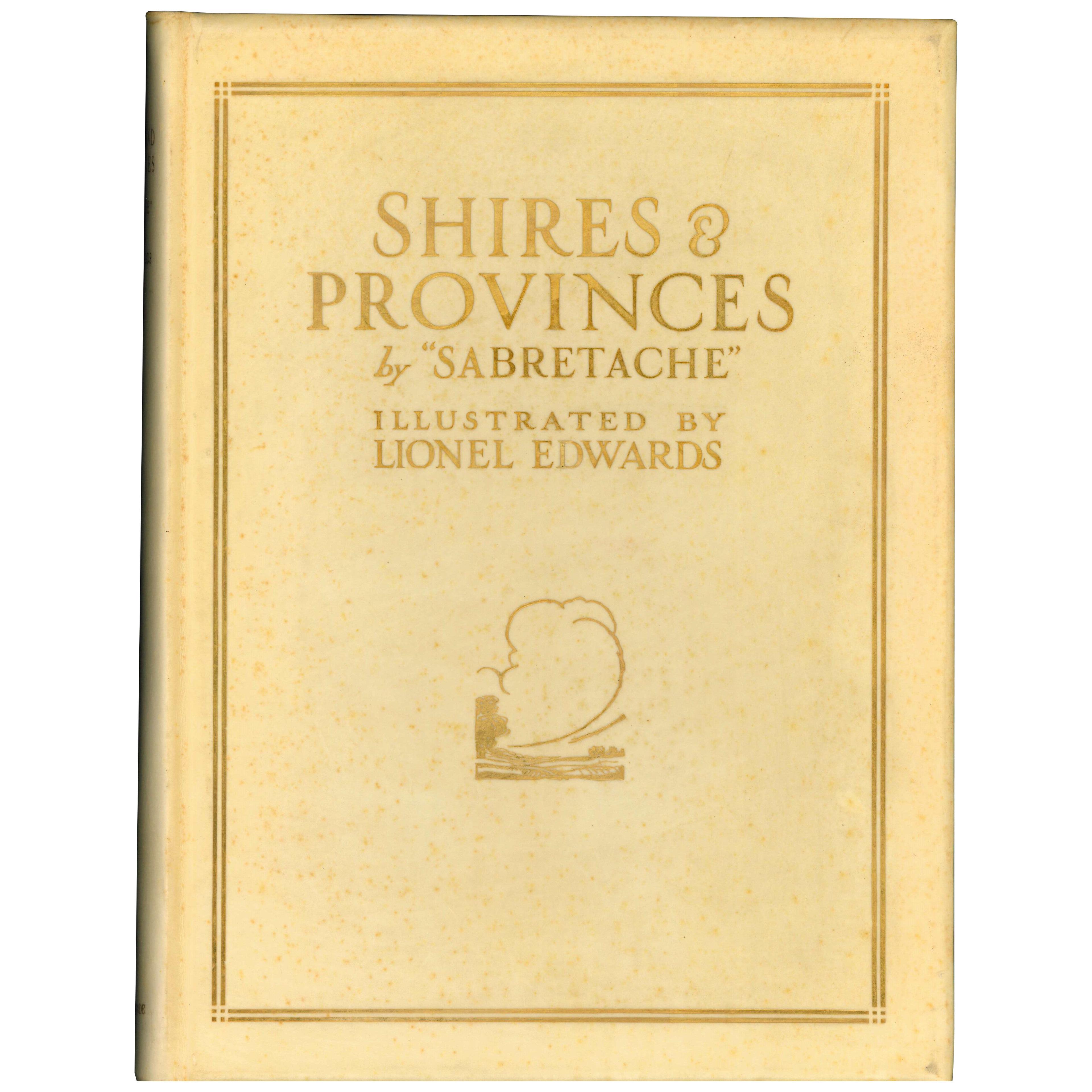 SHIRES AND PROVINCES - Book by Sabretache and Lionel Edwards