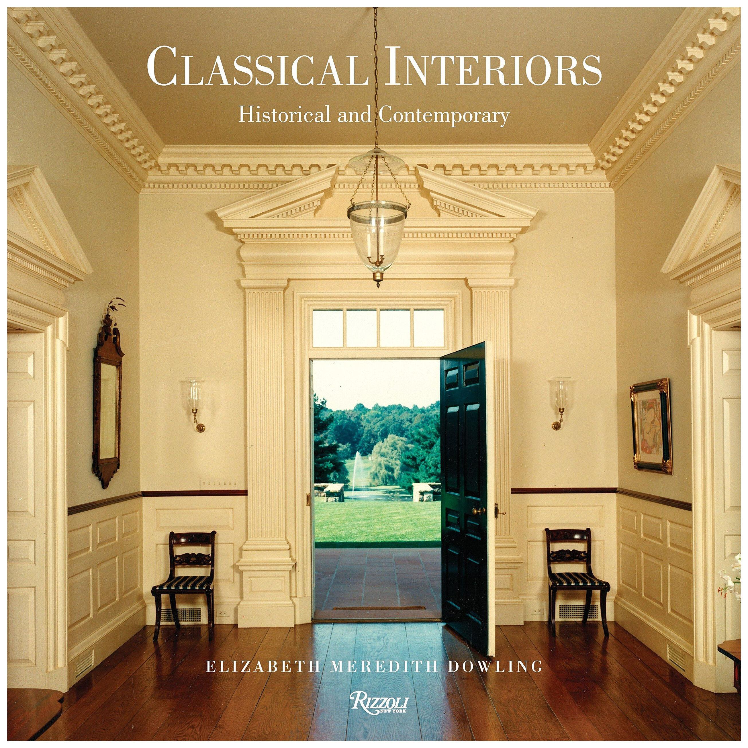 Classical Interiors: Historical and Contemporary (Book)