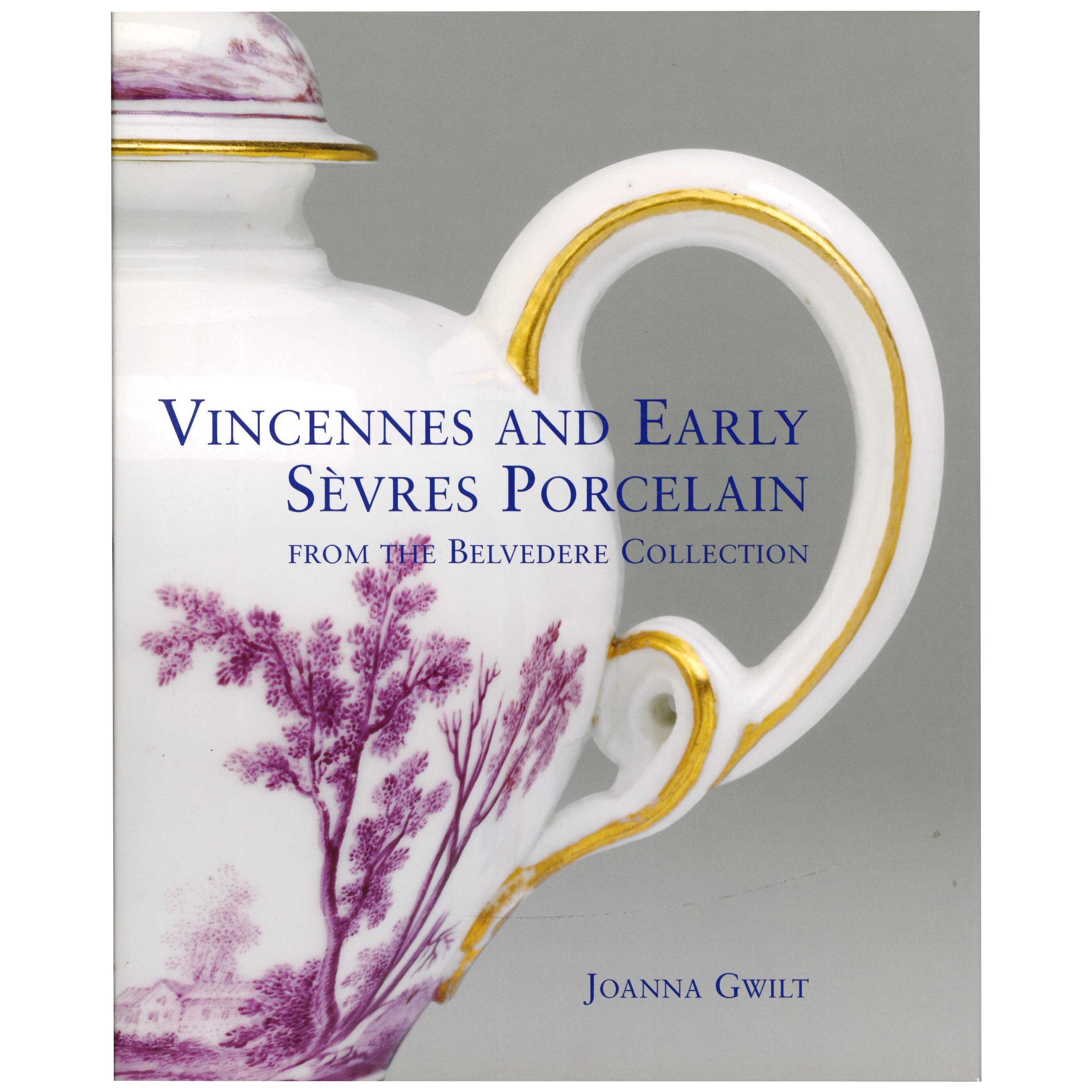 Vincennes and Early Sevres Porcelain - from The Belvedere Collection. Book