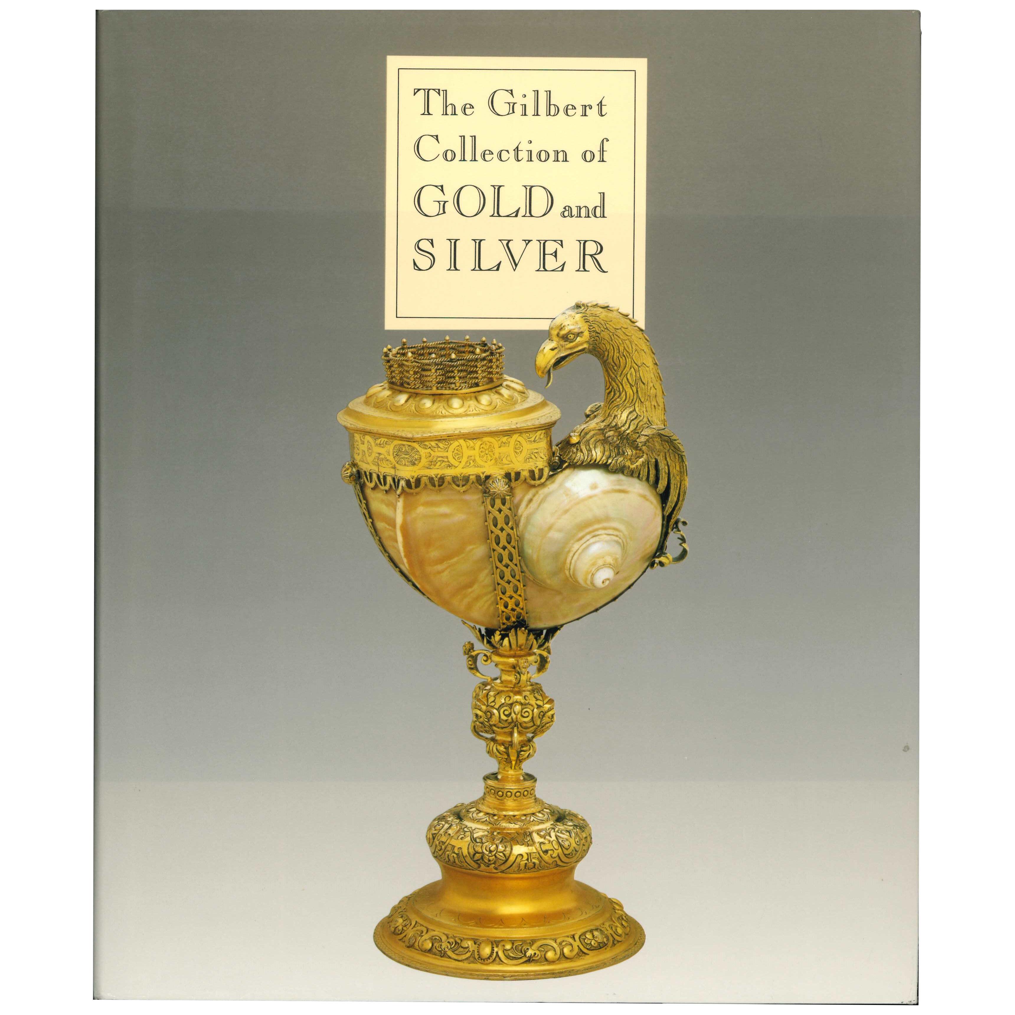 THE GILBERT COLLECTION OF GOLD AND SILVER. Book